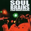 A Bad Brains Reunion