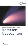 Produkt-Bild: Kometen beobachten: Praktische Anleitung f&uuml;r Amateurbeobachter