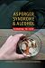 Asperger Syndrome and Alcohol: Drinking to Cope?