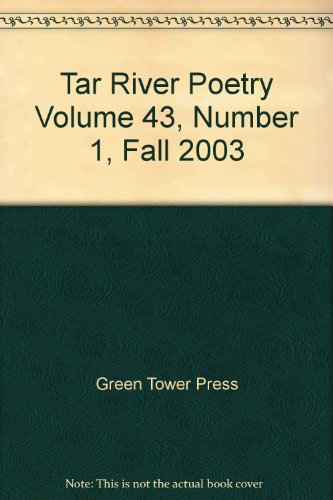 Tar River Poetry Volume 43, Number 1, Fall 2003