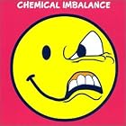 Chemical Imbalance by Chemical Imbalance
