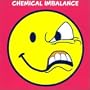 Chemical Imbalance