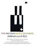 The Day Our World Changed: Children's Art of 9/11