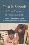 Trust in Schools: A Core Resource for Improvement (The Rose Series in Sociology)