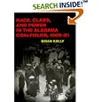 Race, Class, and Power in the Alabama Coalfields, 1908-21 (The Working Class in American History) by  Brian Kelly