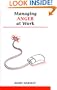 Managing Anger at Work (Overcoming Common Problems S.)