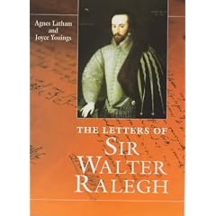 The Letters of Sir Walter Ralegh