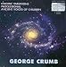 Search : George Crumb: Gnomic Variations; Processional; Ancient Voices of Children