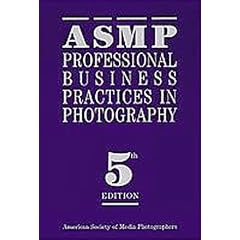 Asmp: Professional Business Practices in Photography