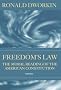 Freedom's Law: The Moral Reading of the American Constitution