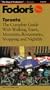 Toronto: The Complete Guide with Walking Tours, Museums, Restaurants, Shopping and Nightl ife (Fodor's Gold Guides)