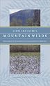 Lewis and Clark's Mountain Wilds: A Site Guide to the Plants and Animals They Encountered in the Bitterroots