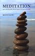 Meditation: An Outline for Practical Study