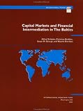 Capital Markets and Financial Intermediation in the Baltics (Occasional Paper (Intl Monetary Fund))