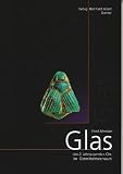 Glas des 2. Jahrtausends v. Chr. im Ostmittelmeerraum - Frank Schweizer