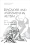 Diagnosis and Assessment in Autism (Current Issues in Autism)