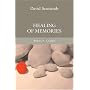 Healing of Memories (Authentic Classics)