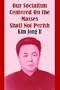 Our Socialism Centered On the Masses Shall Not Perish
