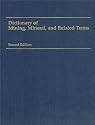 Dictionary of Mining, Mineral, and Related Terms