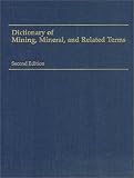 Dictionary of Mining, Mineral, and Related Terms
