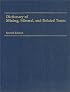 Dictionary of Mining, Mineral, and Related Terms