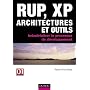 RUP, XP, architectures et outils : Industrialiser le processus de d�veloppement