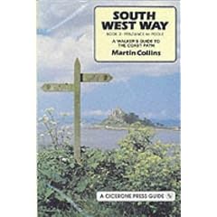 South West Way: Walker's Guide to the Coast Path: Penzance to Poole Bk. 2 (A Cicerone Press guide)