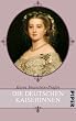 Die deutschen Kaiserinnen: 1871-1918