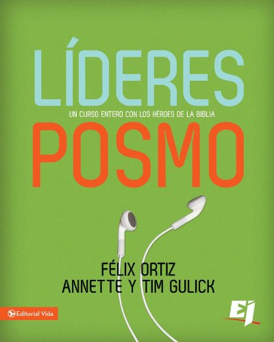 Líderes Posmo: Un año entero con los héroes de la Biblia (Especialidades Juveniles) (Spanish Edition)