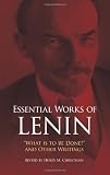 Essential Works of Lenin: "What Is to Be Done?" and Other Writings