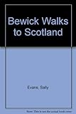 Bewick walks to Scotland