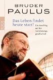 Produkt-Bild: Das Leben findet heute statt!: Ein Anschlag auf die Vertr&ouml;stungsgesellschaft