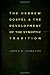 The Hebrew Gospel and the Development of the Synoptic Tradition