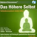 Das H&ouml;here Selbst: Selbstbewu&szlig;tsein &auml;ndert alles
