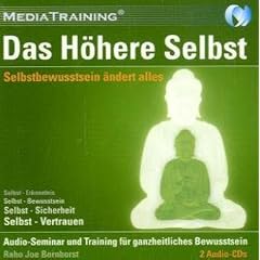 Das H�here Selbst: Selbstbewu�tsein �ndert alles
