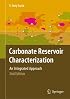 Carbonate Reservoir Characterization: An Integrated Approach