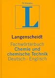 Langenscheidt Fachwörterbuch Chemie und chemische Technik, Deutsch-Englisch