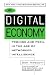 The Digital Economy: Promise and Peril In The Age of Networked Intelligence