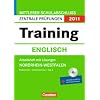 Abschlusspr�fung Englisch: Training. NRW-Sekundarstufe I 2011. 10. Schuljahr. Mittlerer Schulabschluss. Arbeitsheft mit separatem L�sungsheft und CD-Extra