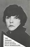 The garden : new and selected poetry and prose