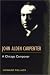 Search : John Alden Carpenter: A CHICAGO COMPOSER (Music in American Life)