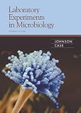 Laboratory Experiments in Microbiology, Seventh Edition