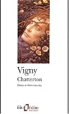 Chatterton par Alfred De Vigny Chatterton par Alfred De Vigny