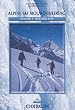 Alpine Ski Mountaineering Western Alps: Volume 1 (Cicerone Winter and Ski Mountaineering S.)