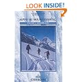 Alpine Ski Mountaineering Vol 1 - Western Alps: Western Alps v. 1 (Cicerone Winter and Ski Mountaineering)