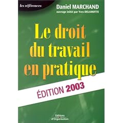Le Droit du travail en pratique