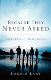 Because They Never Asked