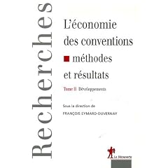 L'�conomie des conventions, quinze ans apr�s : Tome 2, D�veloppements