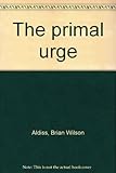 The primal urge