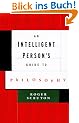 An Intelligent Person's Guide to Philosophy